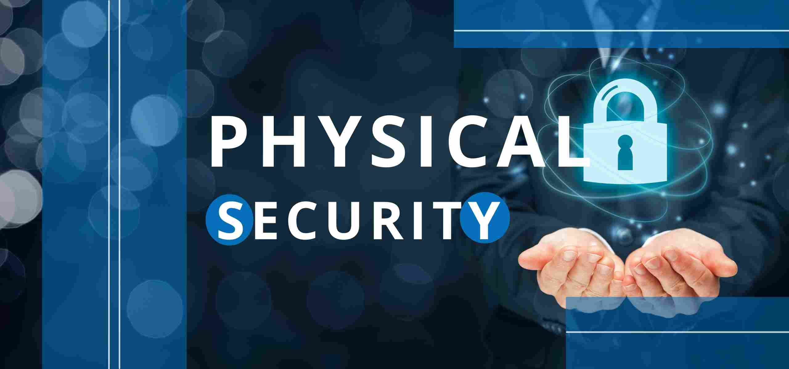 Physical Security Associated Security