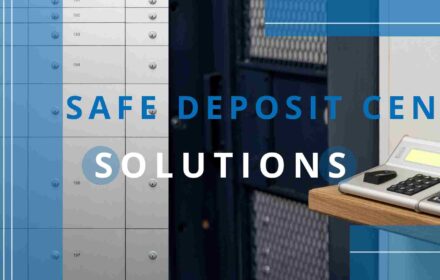 Our Safe Deposit Centre Solutions